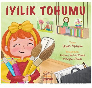 İyilik Tohumu Şeyda Apaydın
