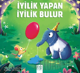 İyilik Yapan İyilik Bulur