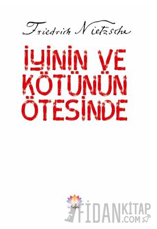 İyinin ve Kötünün Ötesinde Friedrich Wilhelm Nietzsche