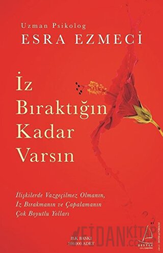 İz Bıraktığın Kadar Varsın