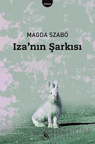 Iza’nın Şarkısı Magda Szabo