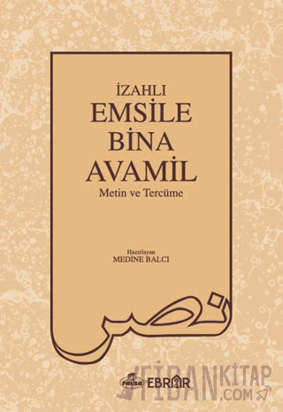 İzahlı Emsile Bina Avamil Metin ve Tercüme