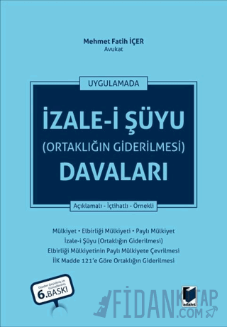 İzale-i Şüyu (Ortaklığın Giderilmesi) Davaları (Ciltli)
