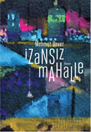 İzansız Mahalle Mehmet Ünver