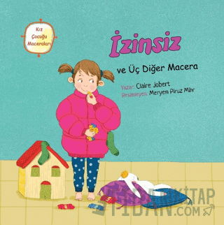 İzinsiz ve Üç Diğer Macera