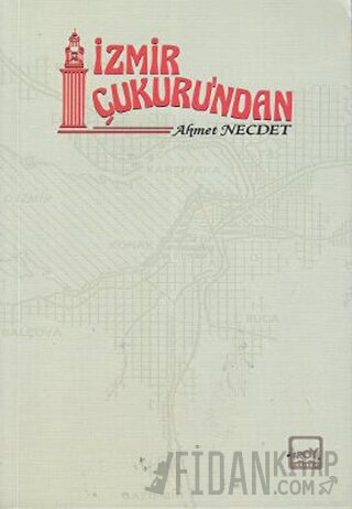 İzmir Çukuru’ndan