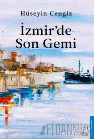 İzmir’de Son Gemi