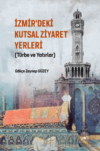 İzmir’deki Kutsal Ziyaret Yerleri