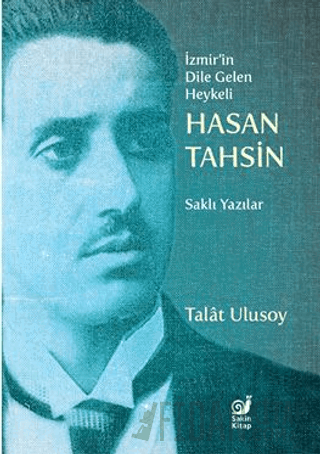 İzmir’in Dile Gelen Heykeli Hasan Tahsin
