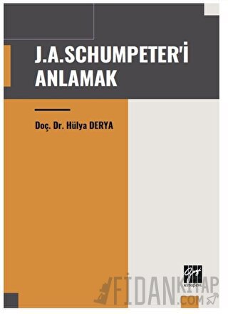 J. A. Schumpeter'i Anlamak