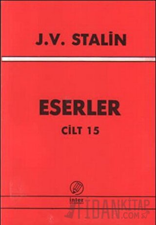 J. V. Stalin Eserler Cilt 15