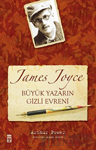 James Joyce Büyük Yazarın Gizli Evreni