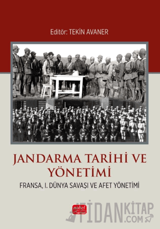 Jandarma Tarihi ve Yönetimi (Fransa, I. Dünya Savaşı ve Afet Yönetimi)