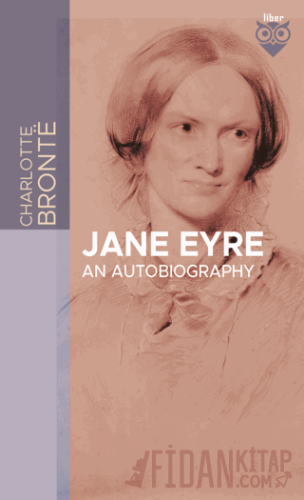 Jane Eyre An Autobiography Charlotte Bronte