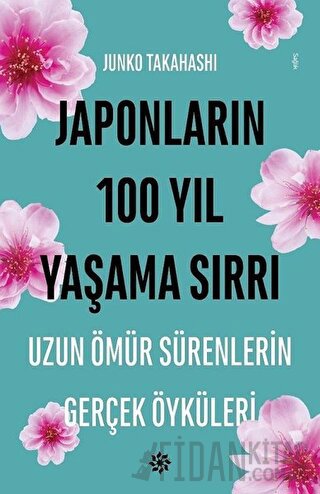 Japonların 100 Yıl Yaşama Sırrı