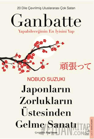 Japonların Zorlukların Üstesinden Gelme Sanatı-Ganbatte