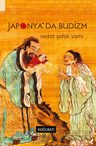 Japonya’da Budizm Vedat Şafak Yamı