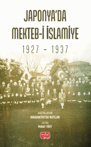 Japonya’da Mekteb-i İslamiye (1927 – 1937)