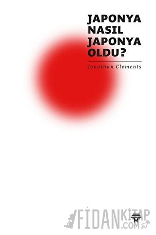 Japonya Nasıl Japonya Oldu?