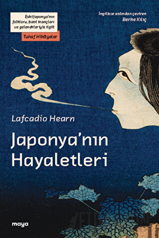 Japonya’nın Hayaletleri Lafcadio Hearn