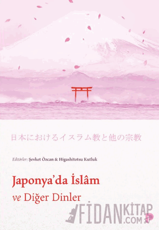 Japonya'da İslam ve Diğer Dinler Şevket Özcan