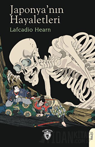 Japonya'nın Hayaletleri Lafcadio Hearn