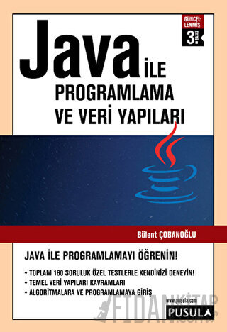 Java ile Programlama ve Veri Yapıları Bülent Çobanoğlu