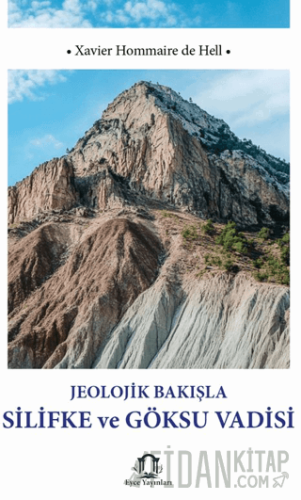 Jeolojik Bakışla Silifke ve Göksu Vadisi