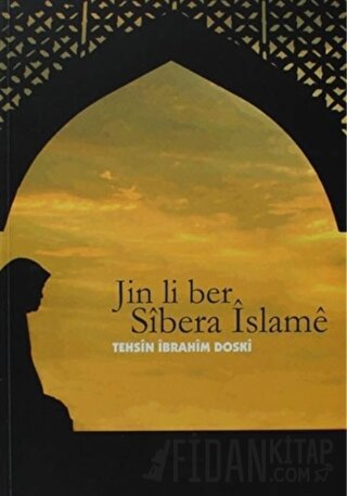 Jin li Ber Sibera Islame Tehsin İbrahim Doski