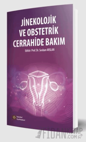 Jinekolojik ve Obstetrik Cerrahide Bakım