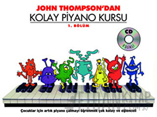 John Thompson'dan Kolay Piyano Kursu 1. Bölüm John Thompson