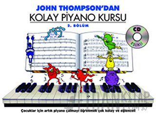 John Thompson'dan Kolay Piyano Kursu 2. Bölüm John Thompson