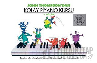 John Thomson'dan Kolay Piyano Kursu 3. Bölüm John Thompson