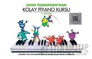 John Thompson'dan Kolay Piyano Kursu 3. Bölüm