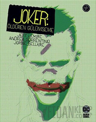Joker: Öldüren Gülümseme