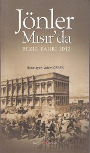 Jönler Mısır’da Bekir Fahri İdiz