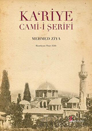 Ka’riye Cami-i Şerifi Mehmed Ziya