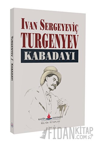 Kabadayı İvan Sergeyeviç Turgenyev