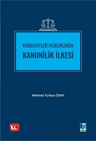 Kabahatler Hukukunda Kanunilik İlkesi