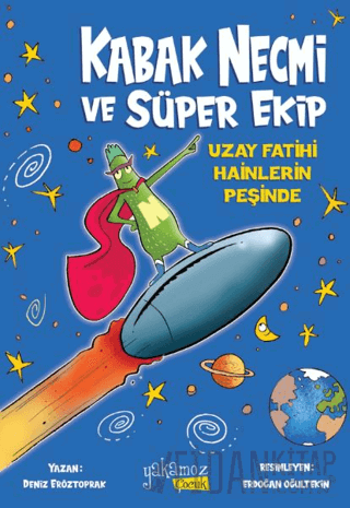 Kabak Necmi ve Süper Ekip - Uzay Fatihi Hainlerin Peşinde