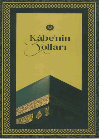 Kabe’nin Yolları (Ciltli) Kolektif