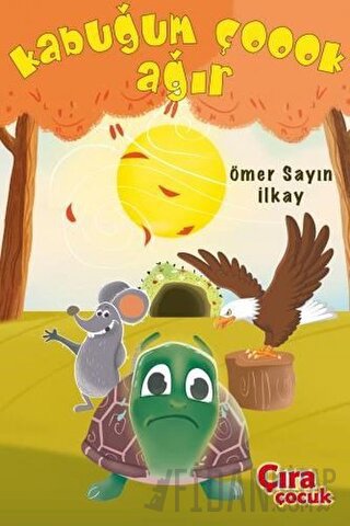 Kabuğum Çoook Ağır