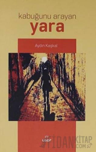 Kabuğunu Arayan Yara