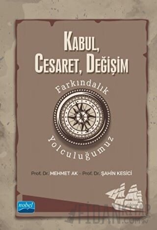 Kabul, Cesaret, Değişim