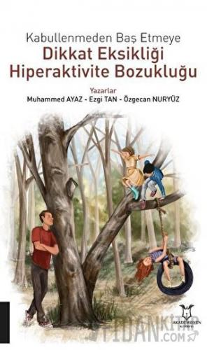 Kabullenmeden Baş Etmeye Dikkat Eksikliği Hiperaktivite Bozukluğu