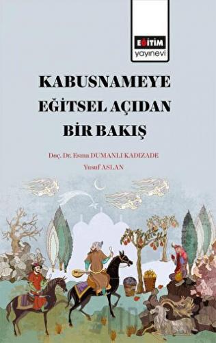 Kabusname'ye Eğitsel  Açıdan Bir Bakış