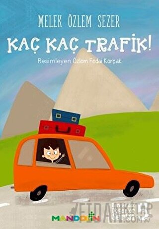 Kaç Kaç Trafik! Melek Özlem Sezer