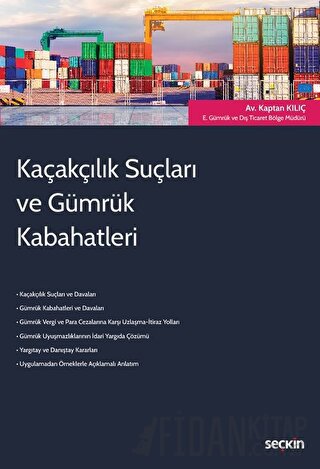 Kaçakçılık Suçları ve Gümrük Kabahatleri