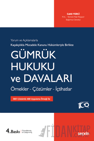 Kaçakçılıkla Mücadele Kanunu Hükümleriyle Gümrük Hukuku ve Davaları (Ciltli)