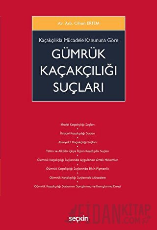 Kaçakçılıkla Mücadele Kanununa Göre Gümrük Kaçakçılığı Suçları